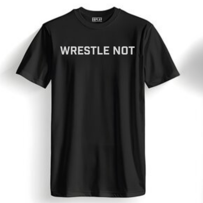 Wrestle Not Athletic Tee